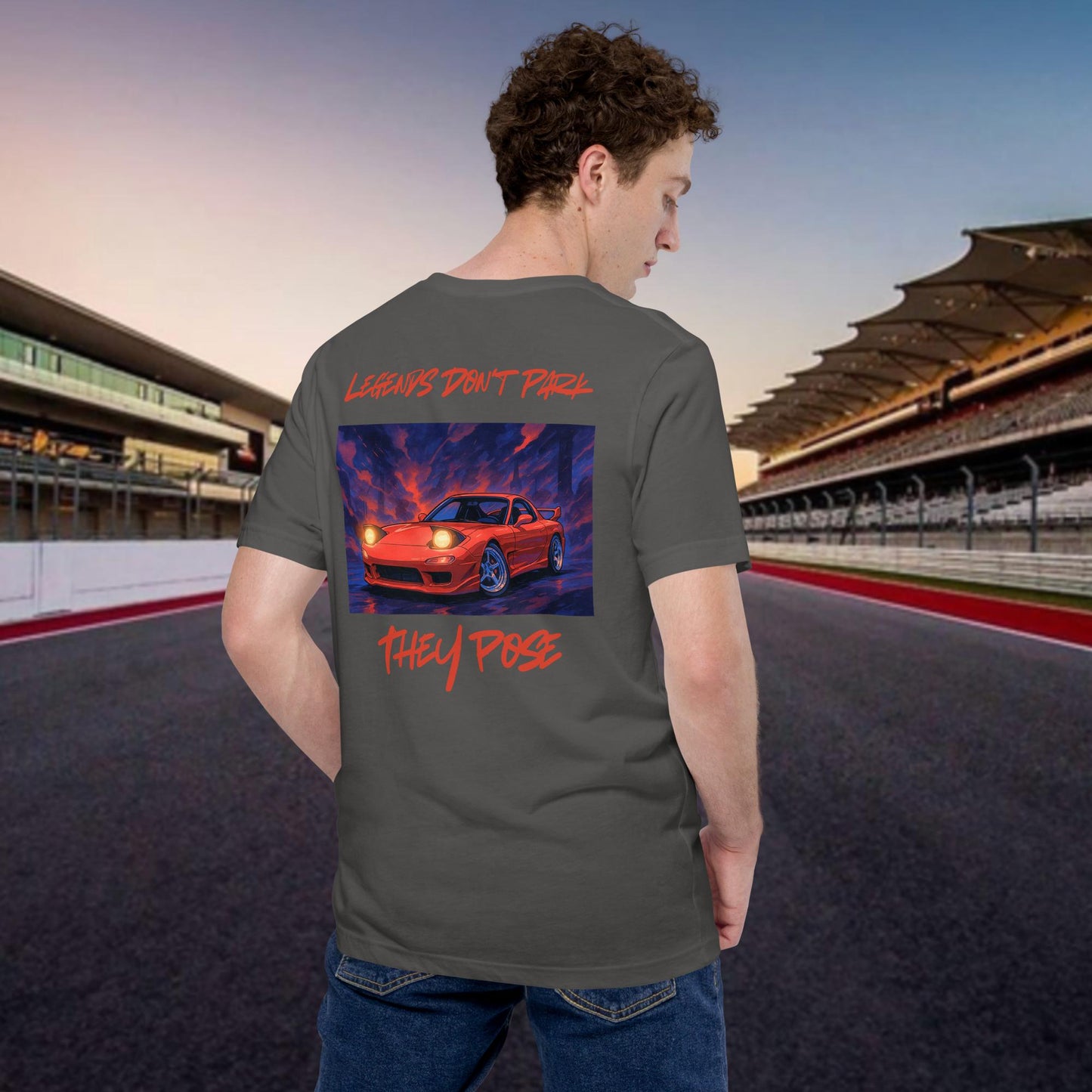 LEGENDS DON'T PARK, THEY POSE T-shirt