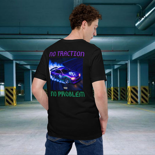 NO TRACTION NO PROBLEM T-shirt